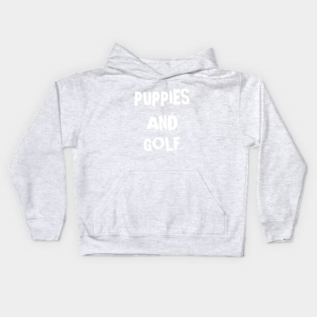 Puppies And Golf Cute gift Kids Hoodie by houssem